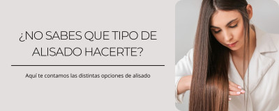 Tipos de alisado permanente y cuidados esenciales