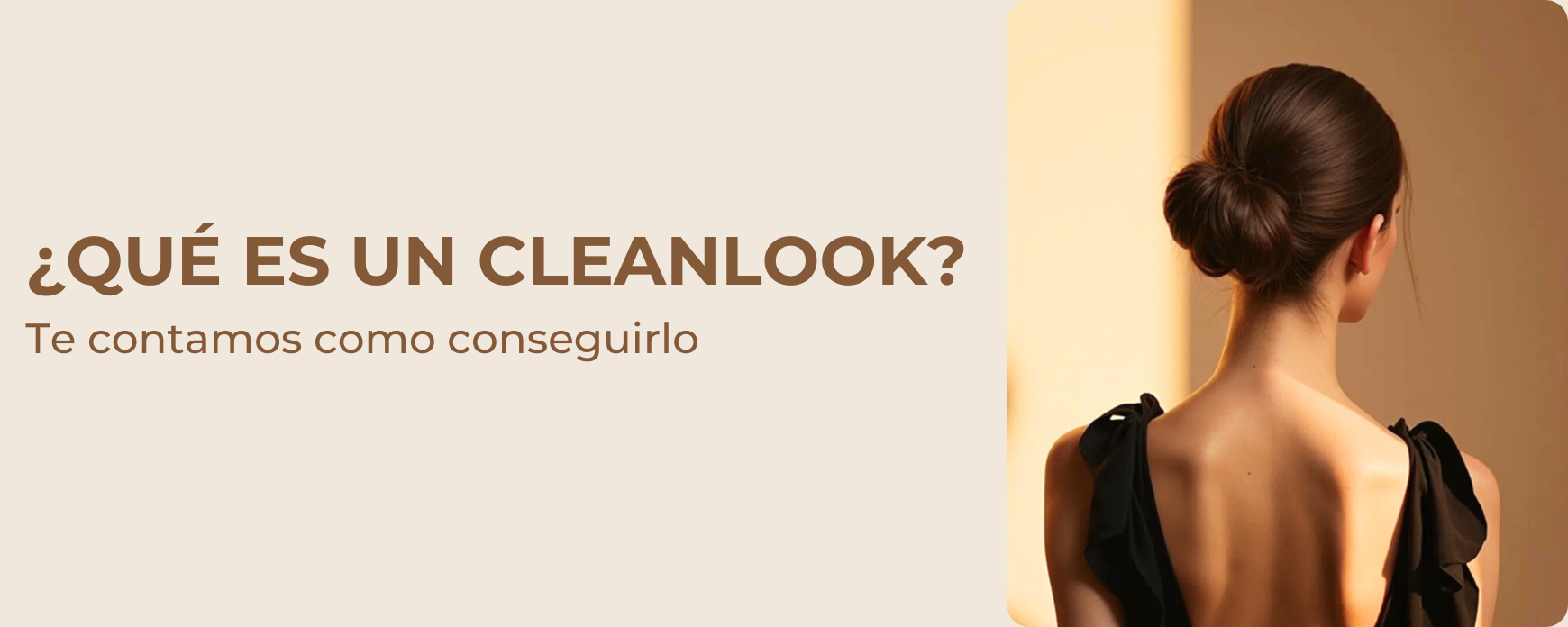 Cómo crear un clean look perfecto para cualquier ocasión: Guía